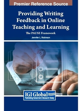 预订 Providing Writing Feedback in Online Teaching and Learning: The PAUSE Framework 在线教学中提供写作反馈：PAUSE框架: