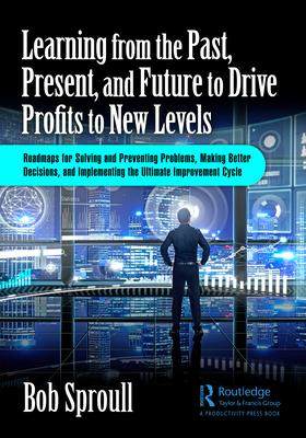 [预订]Learning from the Past, Present, and Future to Drive Profits to New Levels 9781032611792