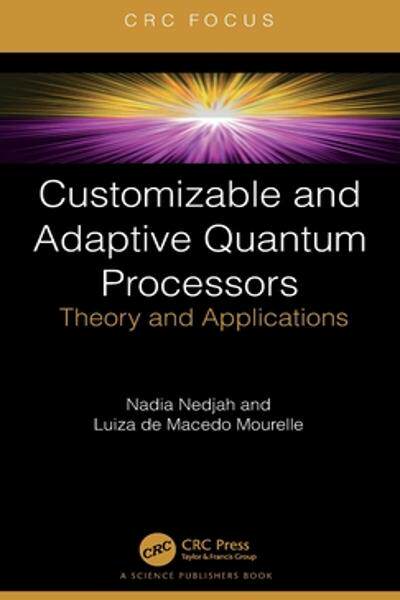 [预订]Customizable and Adaptive Quantum Processors 9781032382296