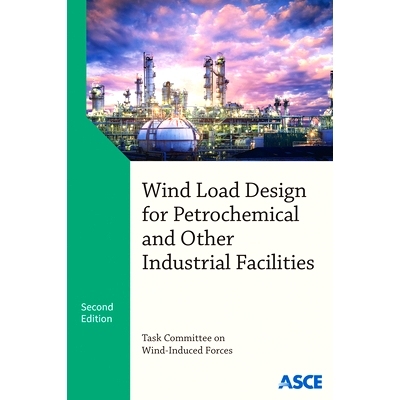 预订 Wind Load Design for Petrochemical and Other Industrial Facilities: Second Edition 石油化工和其他工业设施的风荷载设