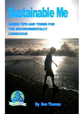 预订 Sustainable Me: Green Tips and Terms for the Environmentally Conscious: 9781492271697