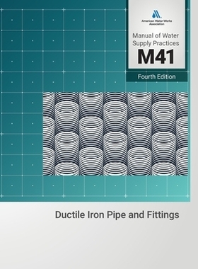 预订 M41 Ductile-Iron Pipe and Fittings, Fourth Edition: 9781647172015