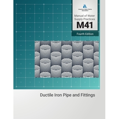 预订 M41 Ductile-Iron Pipe and Fittings, Fourth Edition: 9781647172015