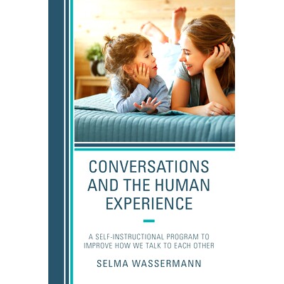 预订 Conversations and the Human Experience: A Self-Instructional Program to Improve How We Talk to Each Other 对话和人