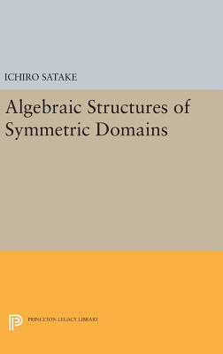【预订】Algebraic Structures of Symmetric Domains
