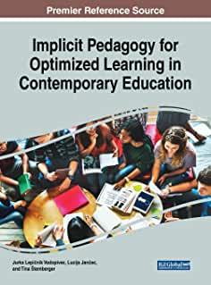 【预订】Implicit Pedagogy for Optimized Learning in Contemporary Education