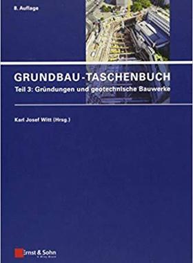 【预售】Grundbau-Taschenbuch, Teil 3: Grundungen Und Geotechnische Bauwerke