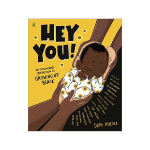 现货 嘿,你 黑人成长故事 Dapo Adeola 英文原版绘本 Hey You!: An empowering celebration of growing up Black