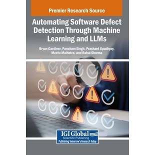 Machine 9798337344607 Software LLMs and Learning Through Detection Defect Automating 预订