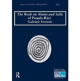 预订 The Book on Alums and Salts of Pseudo-Ra¯zi¯: The Arabic and Hebrew Traditions