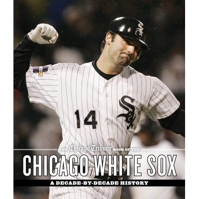 预订 The Chicago Tribune Book of the Chicago White Sox: 9781572842441
