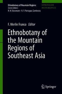 【预订】Ethnobotany of the Mountain Regions of Southeast Asia 9783030383886