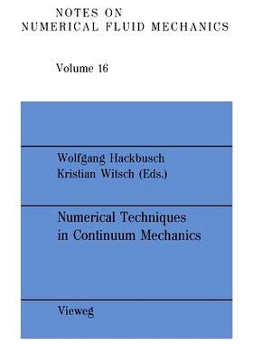 预订 Numerical Techniques in Continuum Mechanics: Proceedings of the Second GAMM-Seminar, Kiel, January 17 to 19, 1986: