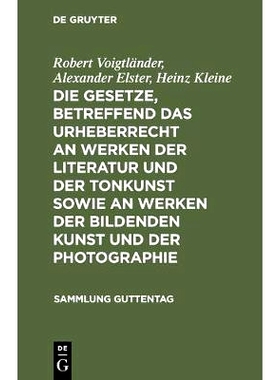 预订 Die Gesetze, betreffend das Urheberrecht an Werken der Literatur und der Tonkunst sowie an Werken der bildenden Kun