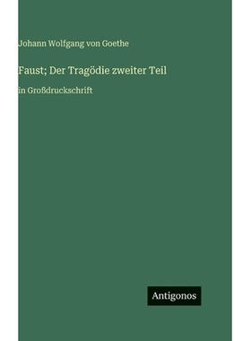 预订 Faust; Der Tragödie zweiter Teil: in Großdruckschrift: 9783563710821