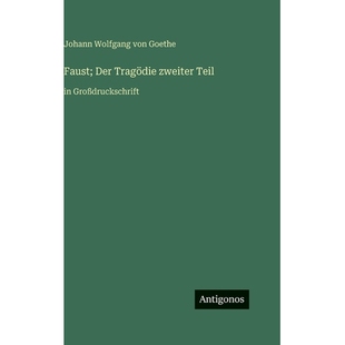 预订 Faust; Der Tragödie zweiter Teil: in Großdruckschrift: 9783563710821