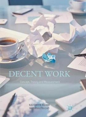 【预订】Decent Work: Concept, Theory and Measurement