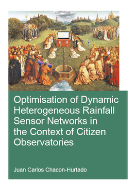 【预订】Optimisation of Dynamic Heterogeneous Rainfall Sensor Networks in the Context of Citizen Observatories