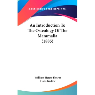 The 1885 9780548992203 Mammalia Introduction 预订 Osteology