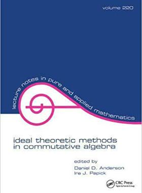 【预订】Ideal Theoretic Methods in Commutative Algebra