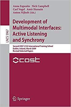 【预订】Development of Multimodal Interfaces: Active Listening and Synchrony 9783642123962