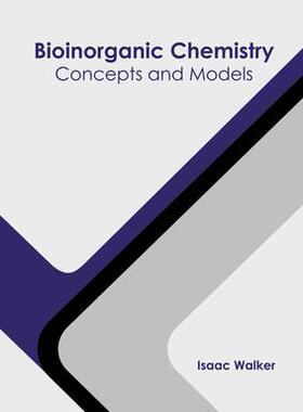 [预订]Bioinorganic Chemistry: Concepts and Models 9781641165402