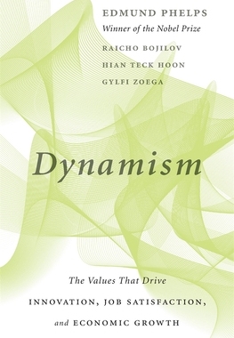 【预订】Dynamism: The Values That Drive Innovation, Job Satisfaction, and Ec 9780674244696