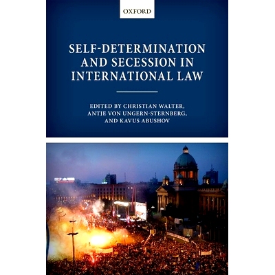 预订 Self-Determination and Secession in International Law 国际法中的自主与分离: 9780198702375