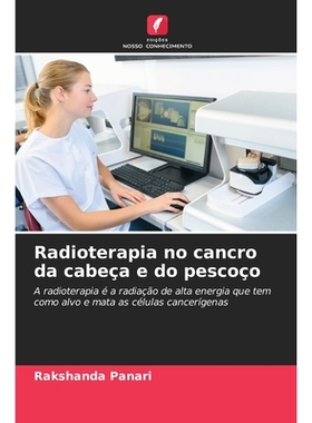 预订 Radioterapia no cancro da cabeça e do pescoço: A radioterapia é a radiação de alta energia que tem como alvo e