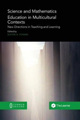 [预订]Science and Mathematics Education in Multicultural Contexts: New Directions in Teaching and Learning 9781863352246