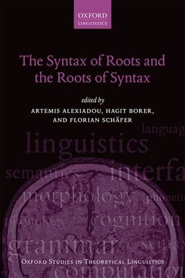 【预订】The Syntax of Roots and the Roots of Syntax