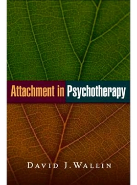 预订 Attachment in Psychotherapy 心理疗法中的依附理论: 9781593854560
