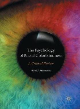 【预订】The Psychology of Racial Colorblindness