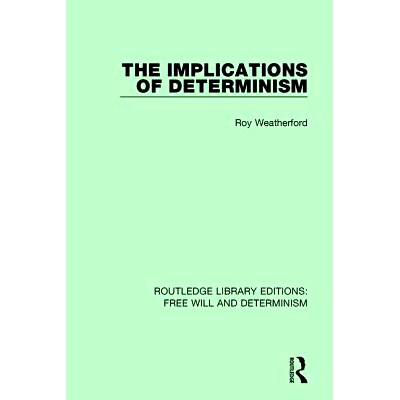 预订 The Implications of Determinism: 9781138703766