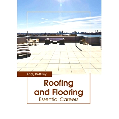 预订 Roofing and Flooring: Essential Careers 屋顶和地板:基本职业: 9781639898053