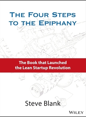 The Four Steps to the Epiphany: Successful Strategies for Products That Win 顿悟的4个步骤：为成功的产品制定成功的策略: