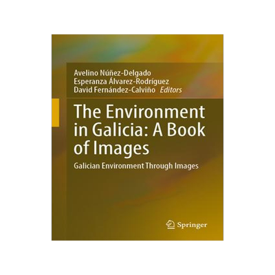 [预订]The Environment in Galicia: A Book of Images 9783031331138