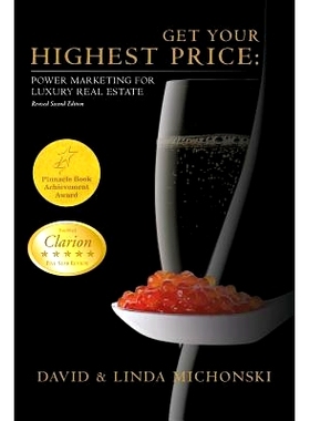 预订 Get Your Highest Price: Power Marketing for Luxury Homeowners: 9781480027336