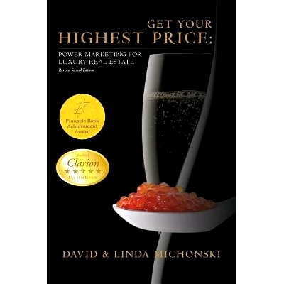 预订 Get Your Highest Price: Power Marketing for Luxury Homeowners: 9781480027336