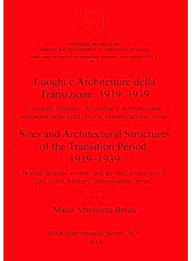 预订 Luoghi e Architetture della Transizione: 1919-1939 / Sites and Architectural Structures of the Transition Period: 1