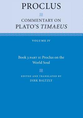 【预订】Proclus: Commentary on Plato’s  Timaeus