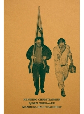 预订 Henning Christiansen, Bjørn Nørgaard – MANRESA HAUPTBANHOF: An Homage to Joseph Beuys 亨宁·克里斯蒂安森，比约恩