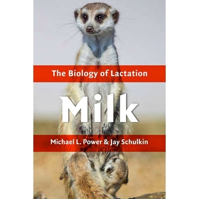 预订 Milk: The Biology of Lactation 牛奶: 9781421420424