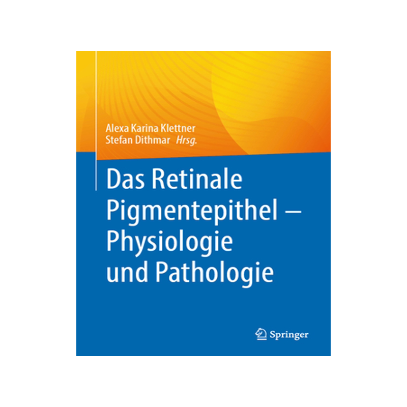 预订 Das Retinale Pigmentepithel - Physiologie Und Pathologie