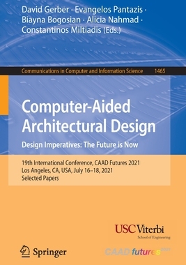【预订】Computer-Aided Architectural Design. Design Imperatives: The Future  9789811912795
