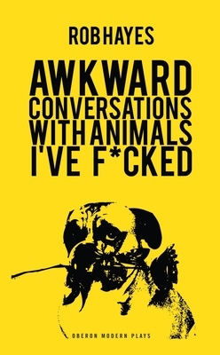 【预订】Awkward Conversations with Animals I’ve F*cked