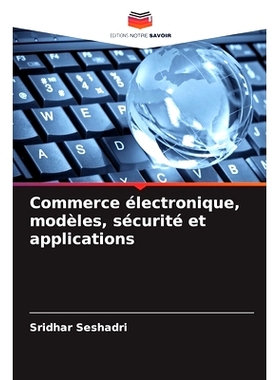预订 Commerce électronique, modèles, sécurité et applications: 9786208068554