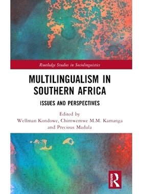 预订 Multilingualism in Southern Africa: Issues and Perspectives 非洲南部的多语言现象：问题与展望: 9781032610467