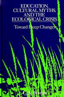 Ecological 预订 and Crisis Changes Cultural Deep Education 9780791412565 Myths Toward the