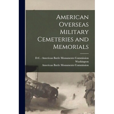 预订 American Overseas Military Cemeteries and Memorials: 9781013442650